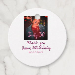 Dirty 30 Birthday add name pink add photo date Favour Tags