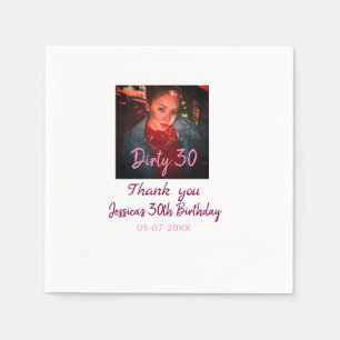 Dirty 30 Birthday add name pink add photo date Napkin