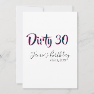 Dirty 30 happy birthday name date pink gray callig invitation