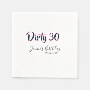 Dirty 30 happy birthday name date pink gray callig napkin