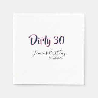 Dirty 30 happy birthday name date pink gray callig napkin