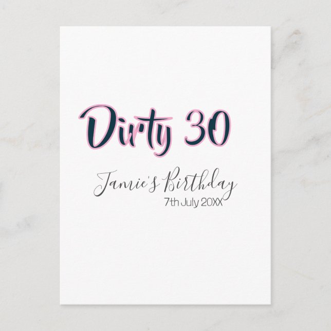 Dirty 30 happy birthday name date pink gray callig postcard (Front)