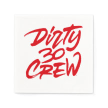 Dirty 30 thirty crew