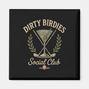 Dirty Birdies Social Club Golfing &amp; Drinking F Magnet