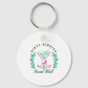 Dirty Birdies Social Club, Golfing &amp; Drinking  Key Ring