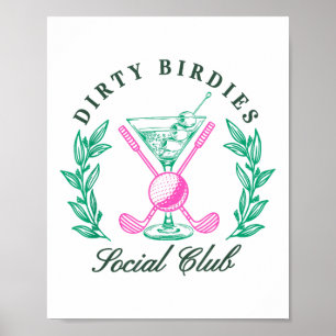 Dirty Birdies Social Club, Golfing &amp; Drinking  Poster