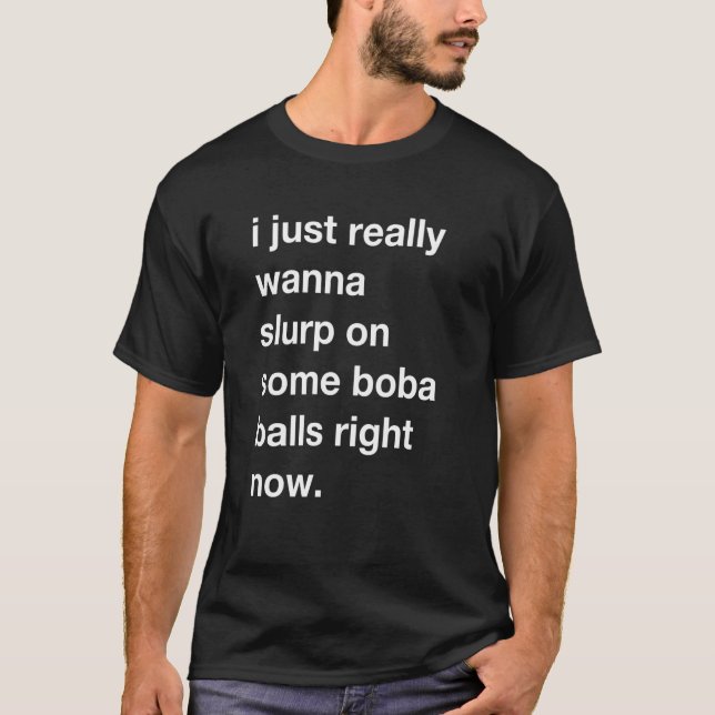 Dirty Boba Balls Joke Tapioca Pearls Bubble Tea As T-Shirt (Front)
