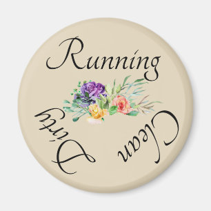 Dirty Clean Running Dishwasher pretty  Floral Magnet
