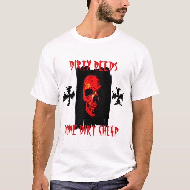 DIRTY DEEDS... T-Shirt (Front)