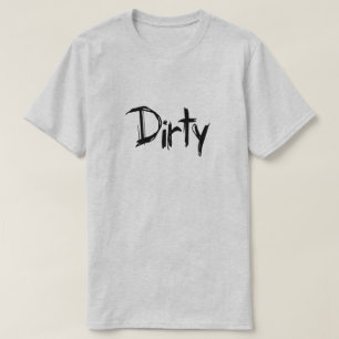 Dirty Filthy Dirt Pig Pen Piggish Piggy Pig T-Shirt