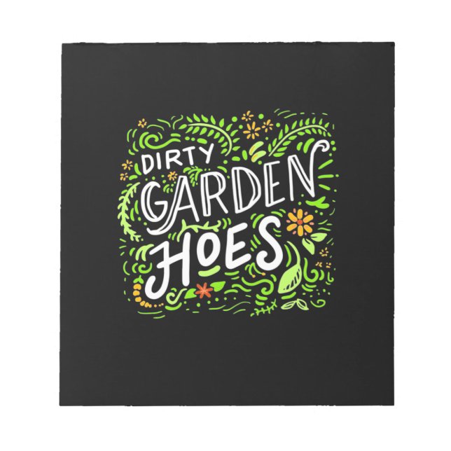 Dirty Garden Hoes Notepad (Front)