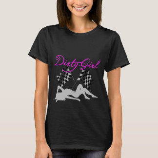 Dirty Girl T-Shirt