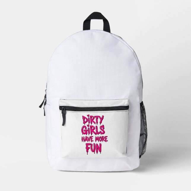 Dirty Girls Have More Fun Mudder Mudding Girl  Printed Backpack (Front)