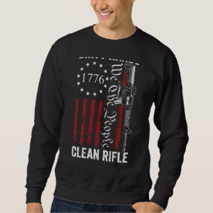 Dirty Hands Clean Rifle Pro Guns 2nd Amendment On Sweatshirt