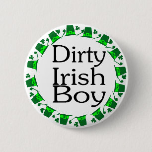 Dirty Irish Boy 6 Cm Round Badge
