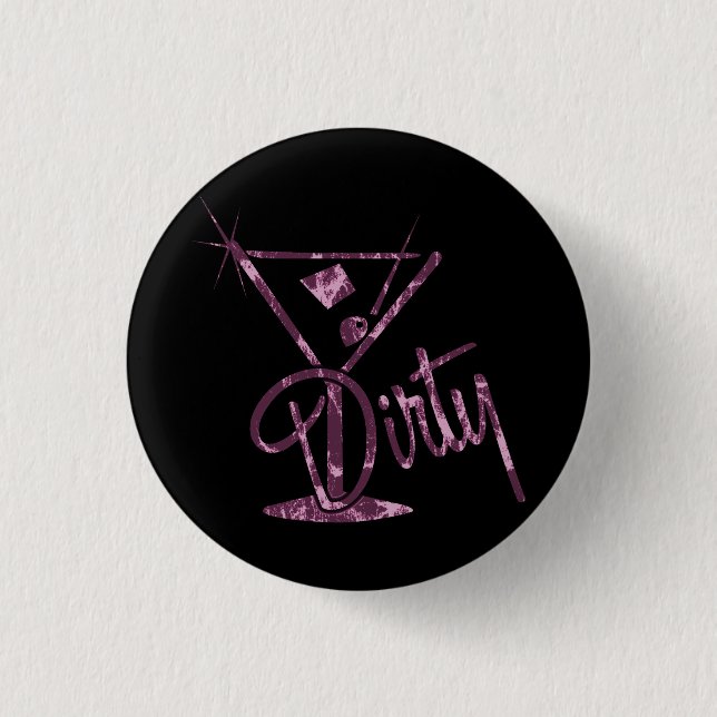 Dirty Martini - Pink 3 Cm Round Badge (Front)