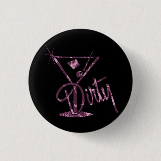Dirty Martini - Pink 3 Cm Round Badge