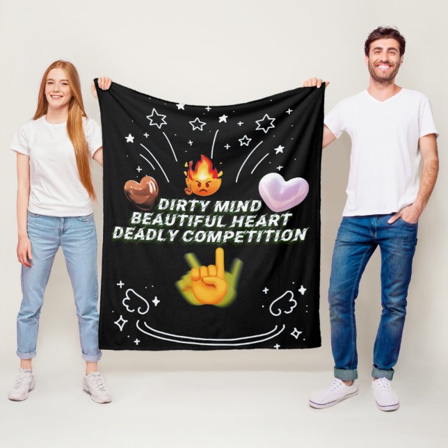 Dirty Mind Beautiful Heart Deadly Competition Fleece Blanket (In Situ)