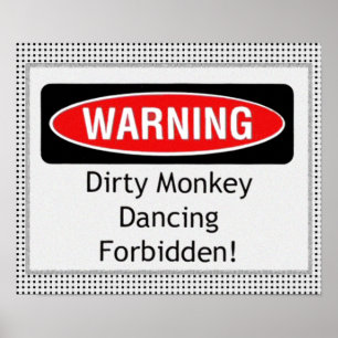 Dirty Monkey Dancing Forbidden Poster