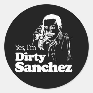 DIRTY SANCHEZ 4 T-shirt Classic Round Sticker