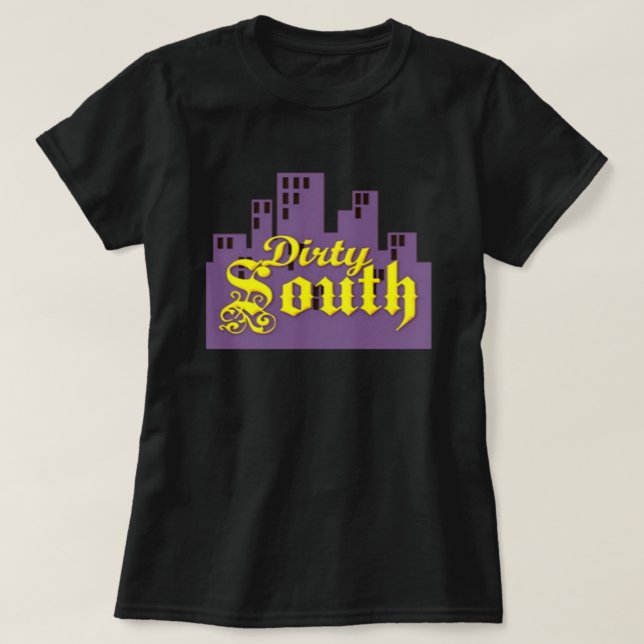 Dirty South T-Shirt (Design Front)