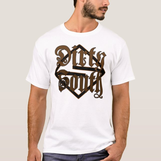 Dirty South T-Shirt (Front)