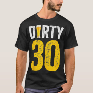 Dirty Thirty 30 Year Old Birthday Decorations Bee T-Shirt
