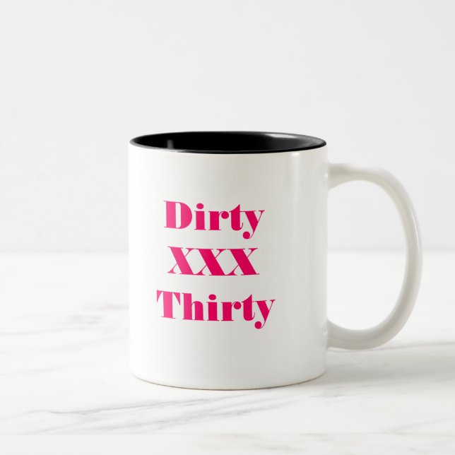 Dirty Thirty Coffee Mug (Right)