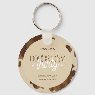Dirty Thirty Country Western 30th Birthday Party Key Ring