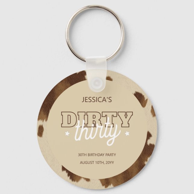 Dirty Thirty Country Western 30th Birthday Party Key Ring (Front)
