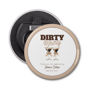 Dirty Thirty Espresso Cocktail 30th Birthday Party Bottle Opener