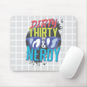 Dirty Thirty & Nerdy Grid Mouse Pad