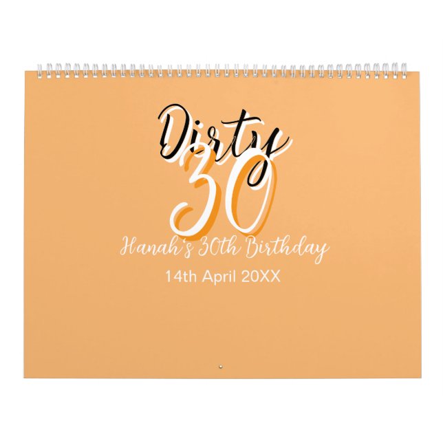 Dirty thirty orange white simple retro birthday ad calendar (Cover)