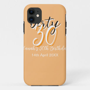 Dirty thirty orange white simple retro birthday ad iPhone 11 case