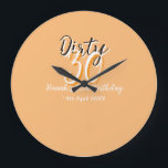 Dirty thirty orange white simple retro birthday ad large clock<br><div class="desc">Customise template design</div>