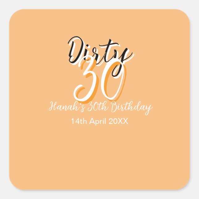 Dirty thirty orange white simple retro birthday ad square sticker (Front)