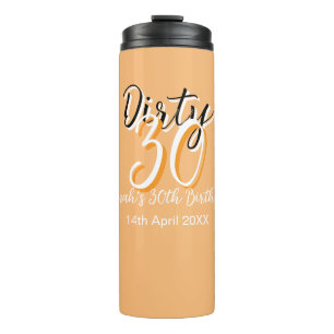 Dirty thirty orange white simple retro birthday ad thermal tumbler