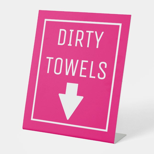 DIRTY TOWELS PEDESTAL SIGN (Front)