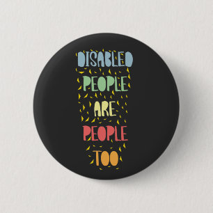 Disabilities and disabled equality awareness 6 cm round badge