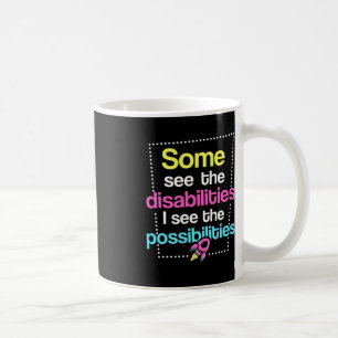 Disabilities Disabilities Awareness Coffee Mug