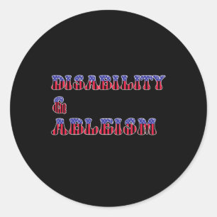 Disability and Ableism Rights are Civil Rights Int Classic Round Sticker