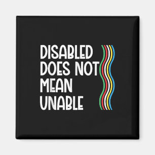 Disability Does Not Equal Unable Disability Pride Magnet