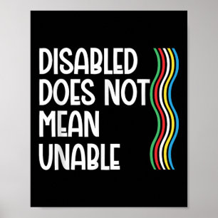 Disability Does Not Equal Unable Disability Pride Poster