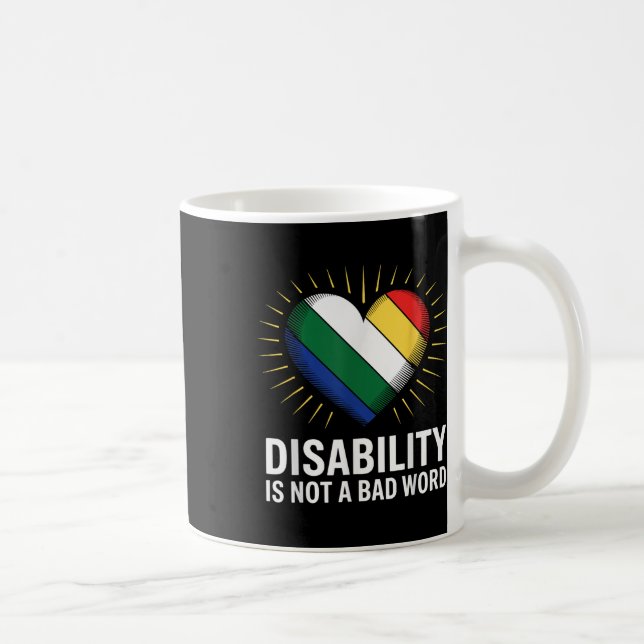 Disability Is Not A Bad Word Disability Pride Flag Coffee Mug (Right)