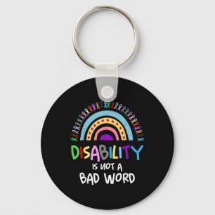 Disability Is Not A Bad Word Disability Pride Mont Key Ring