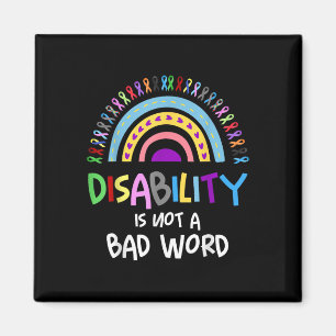 Disability Is Not A Bad Word Disability Pride Mont Magnet