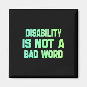 Disability Is Not A Bad Word Tie Dye Disability Pr Magnet