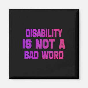 Disability Is Not A Bad Word Tie Dye Disability Vi Magnet