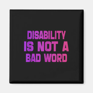 Disability Is Not A Bad Word Tie Dye Disability Vi Magnet