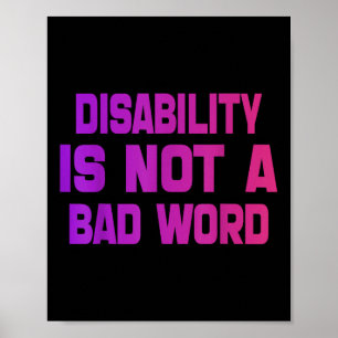 Disability Is Not A Bad Word Tie Dye Disability Vi Poster
